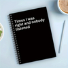 Time I Was Right And Nobody Listened 160 Blank Pages Spiral Notebook Coworker Appreciation Gifts Funny Sarcastic Notebook Gifts